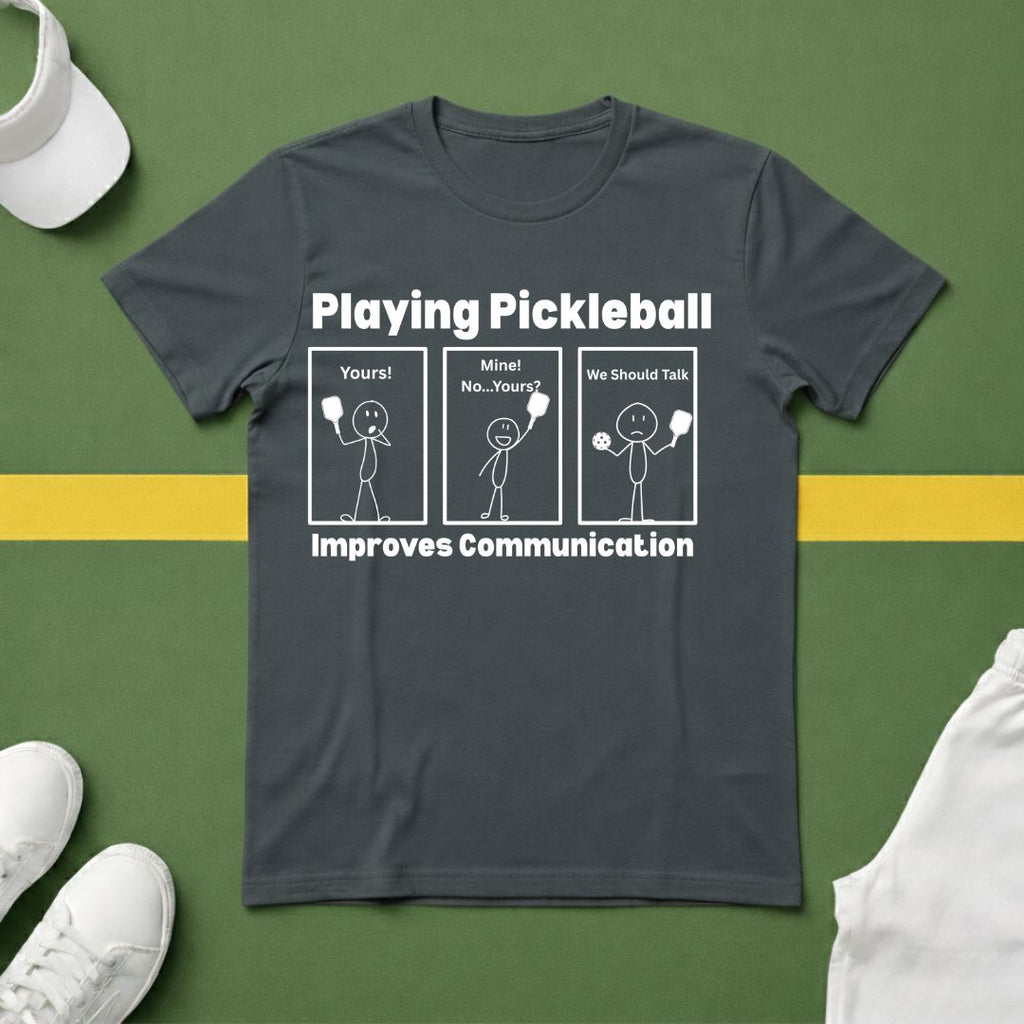 Playing Pickleball Improves Communication Hilarious T-Shirt