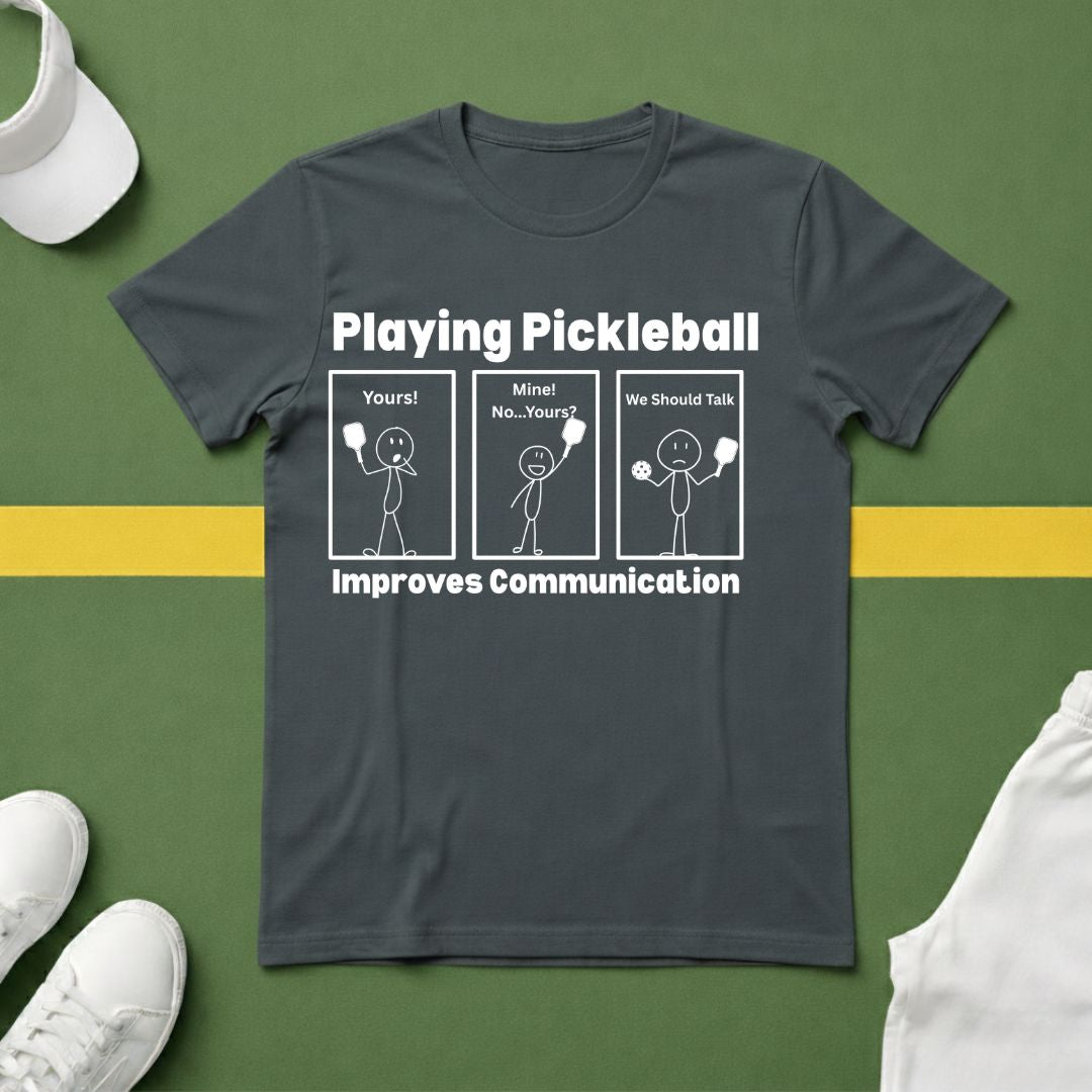 Playing Pickleball Improves Communication Hilarious T-Shirt