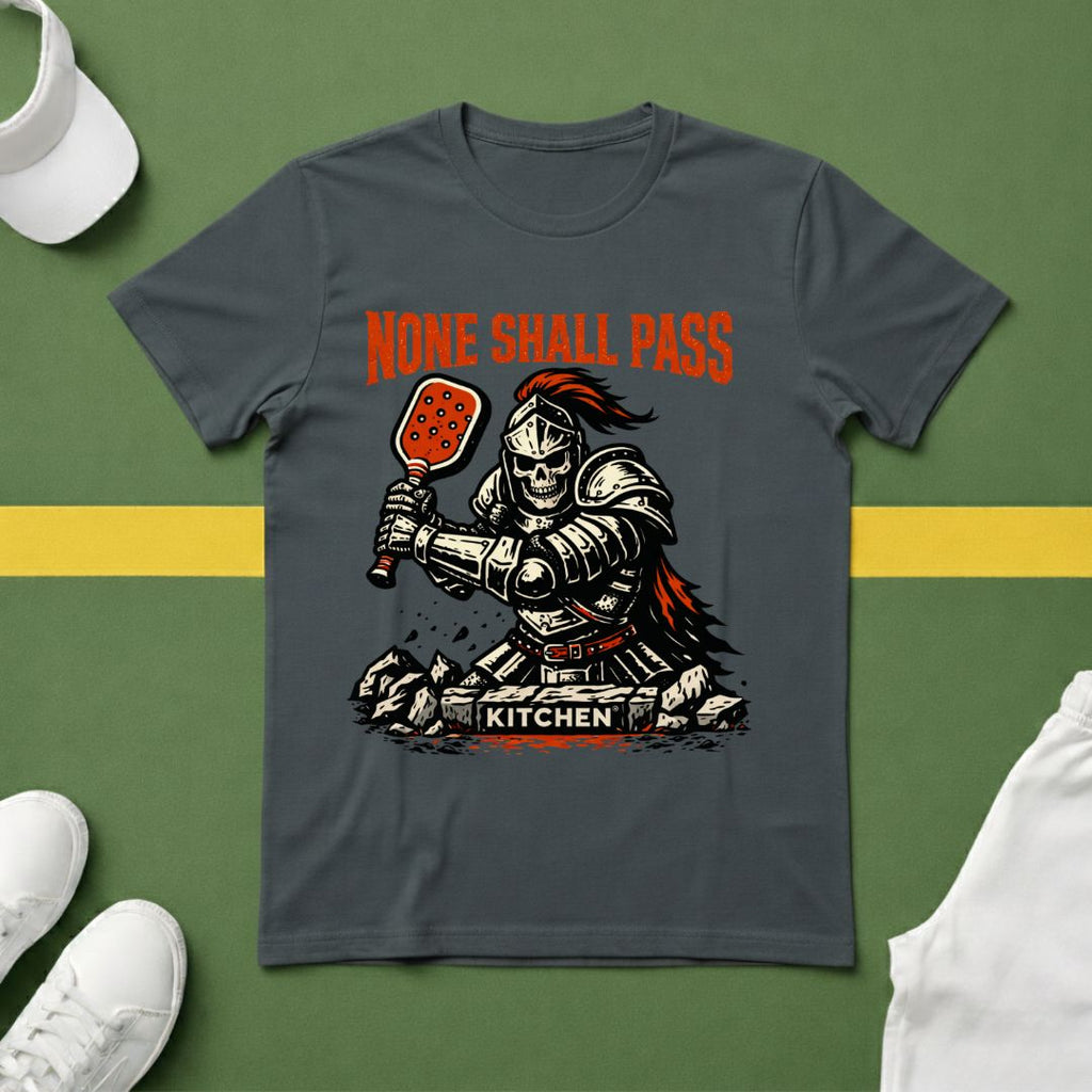 None Shall Pass T-Shirt