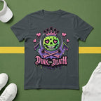 Dink Till Death Pickleball T-Shirt
