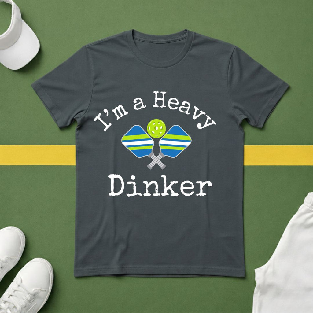 I'm a Heavy Dinker Pickleball T-Shirt