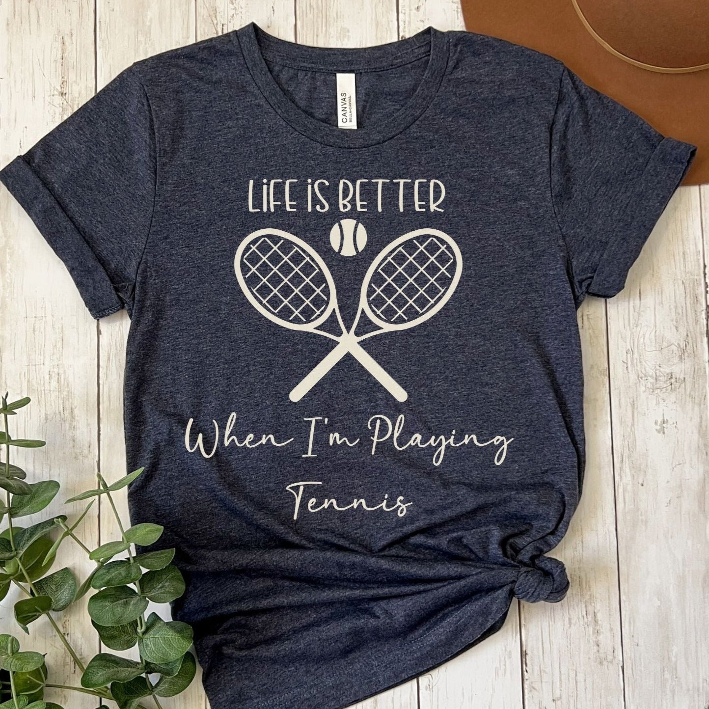 Life is Better Tennis Tee