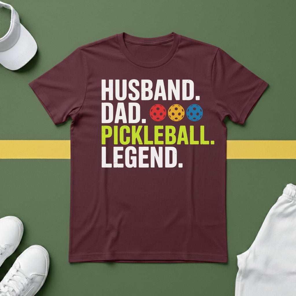 Husband. Dad. Pickleball Legend T-shirt