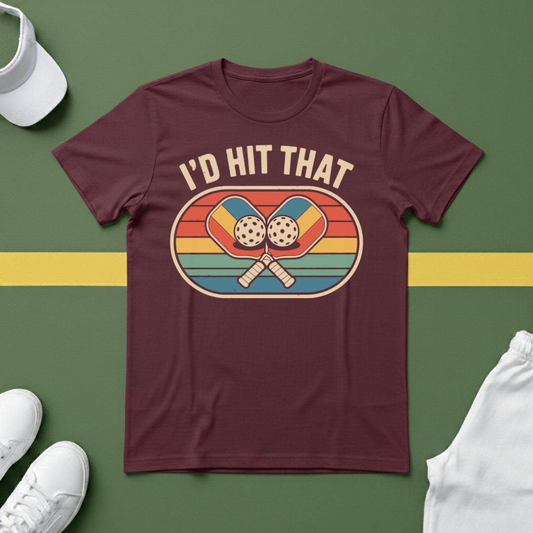 I'd Hit That Pickleball T-Shirt