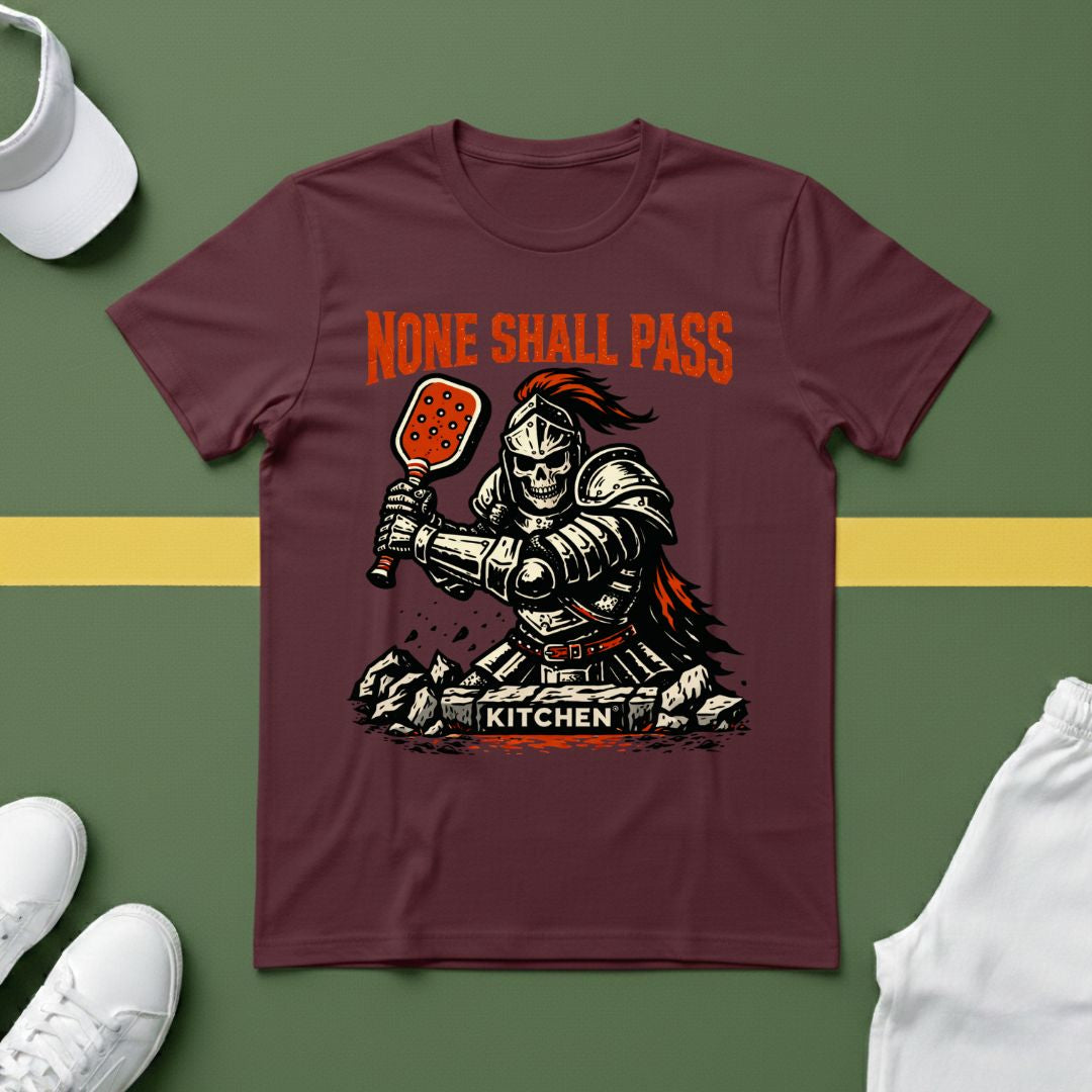 None Shall Pass T-Shirt