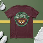 Dink Responsibly T-Shirt
