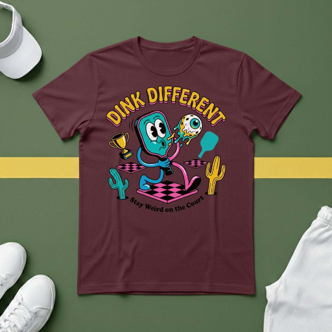 Dink Different Stay Weird on the Court T-Shirt