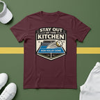 Stay Out of the Kitchen T-Shirt