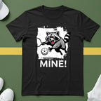 Mine! Funny Raccoon Pickleball T-Shirt
