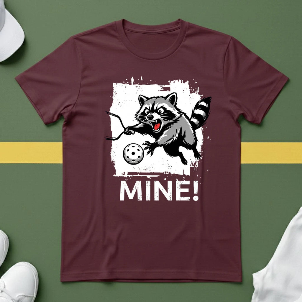Mine! Funny Raccoon Pickleball T-Shirt