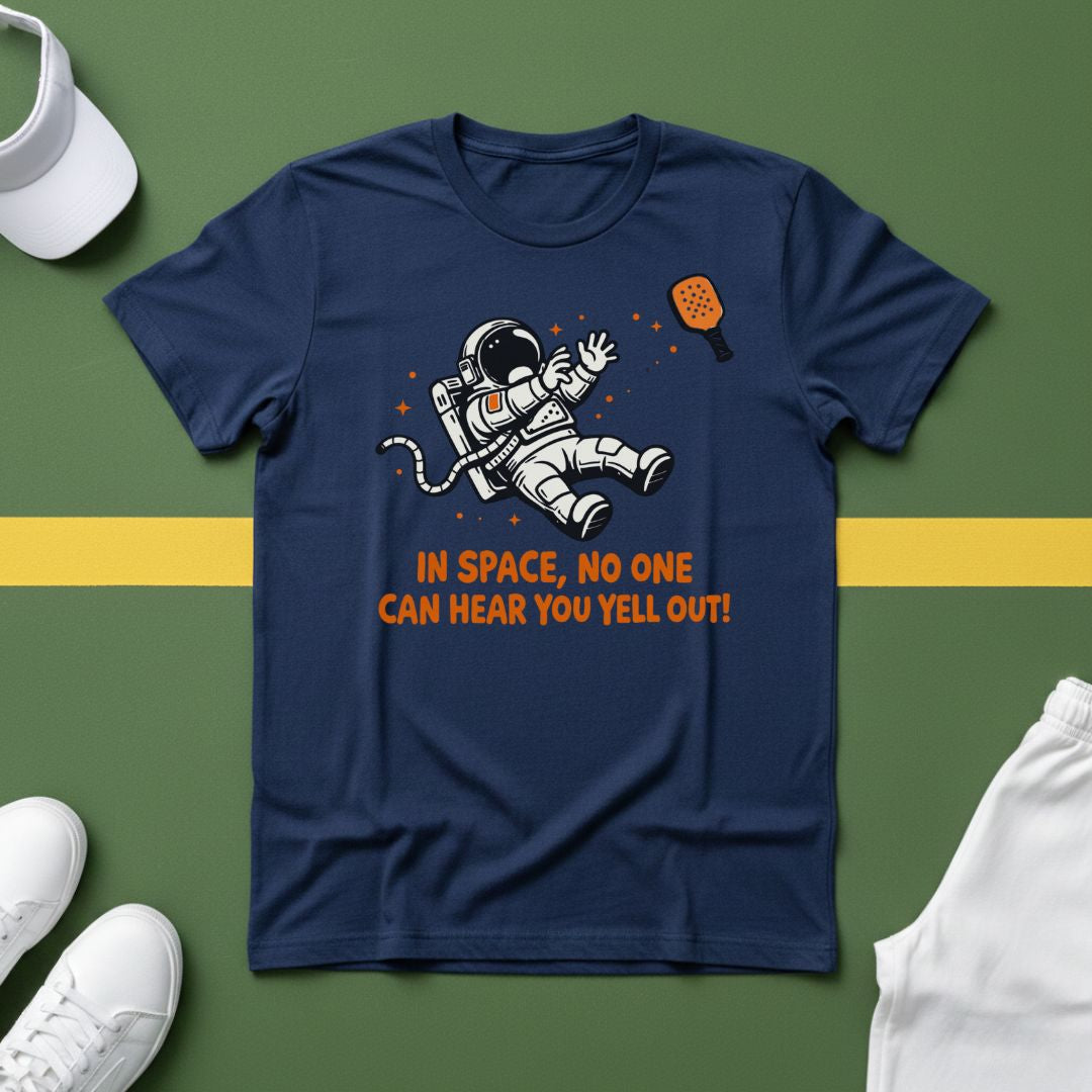 In Space, No One Can Hear You Yell Out T-Shirt