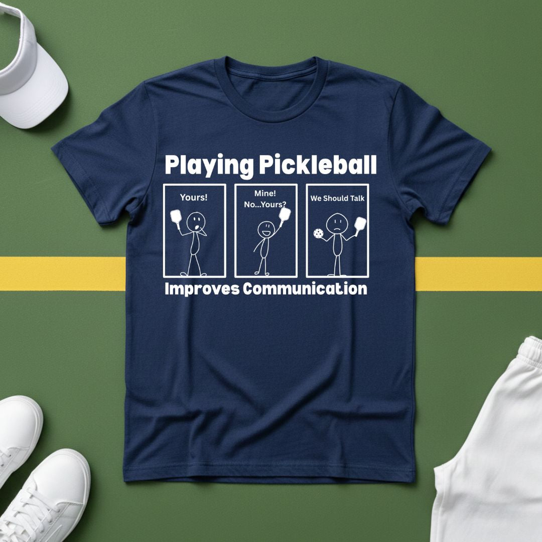 Playing Pickleball Improves Communication Hilarious T-Shirt