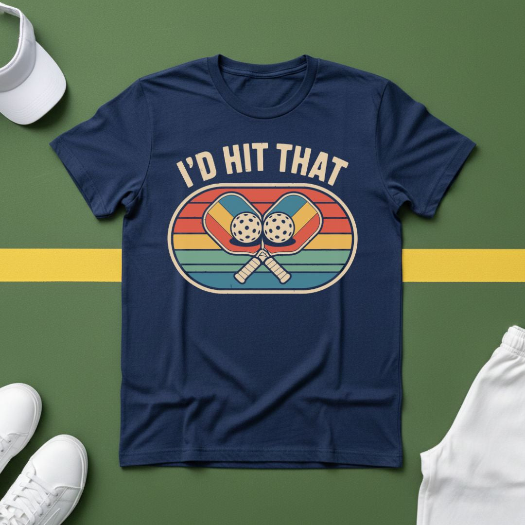 I'd Hit That Pickleball T-Shirt