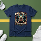 Pickleball Freak Show T-Shirt