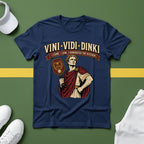 Vini Vidi Dinki T-Shirt