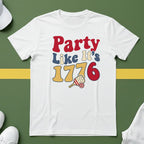 Party like 1776 T-Shirt