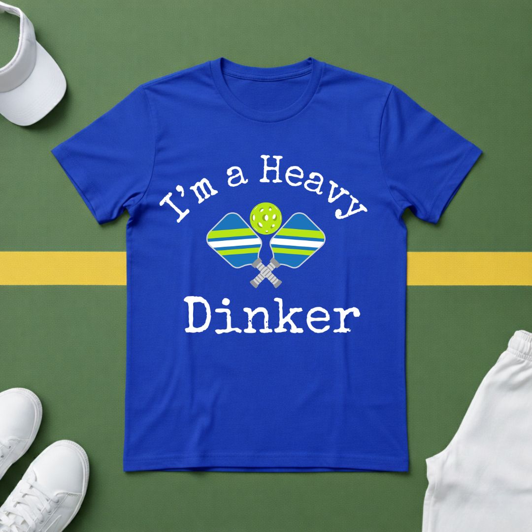 I'm a Heavy Dinker Pickleball T-Shirt