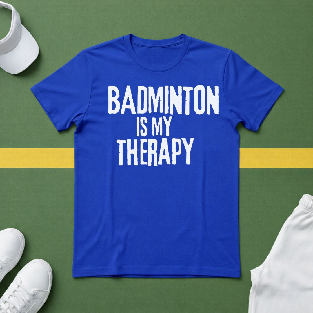 Badminton is my Therapy T-Shirt