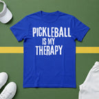 Pickleball is my Therapy T-Shirt