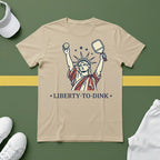 Liberty To Dink T-Shirt