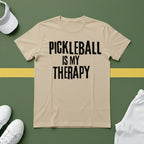 Pickleball is my Therapy T-Shirt