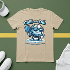 Chill and Dill T-Shirt