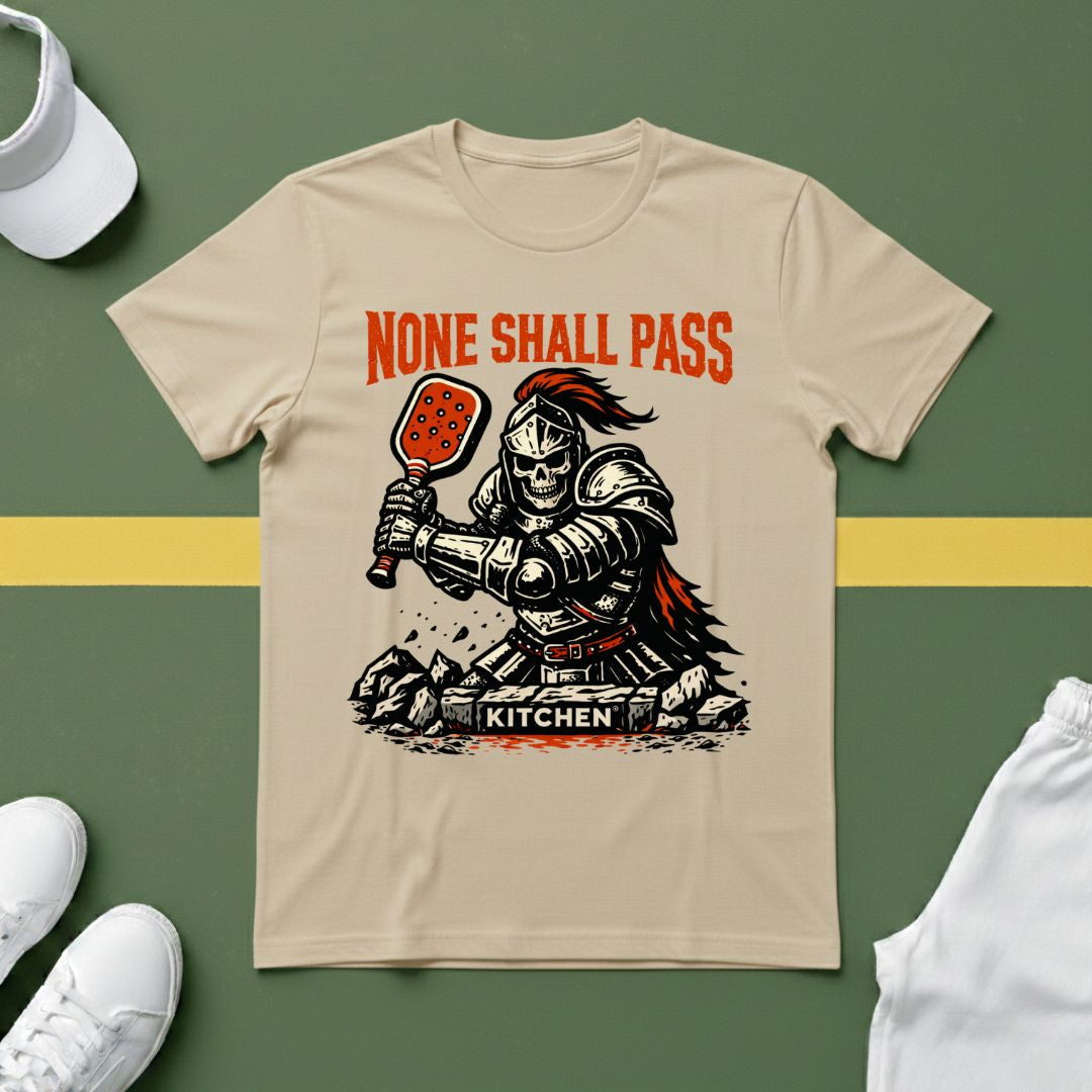 None Shall Pass T-Shirt
