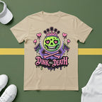 Dink Till Death Pickleball T-Shirt