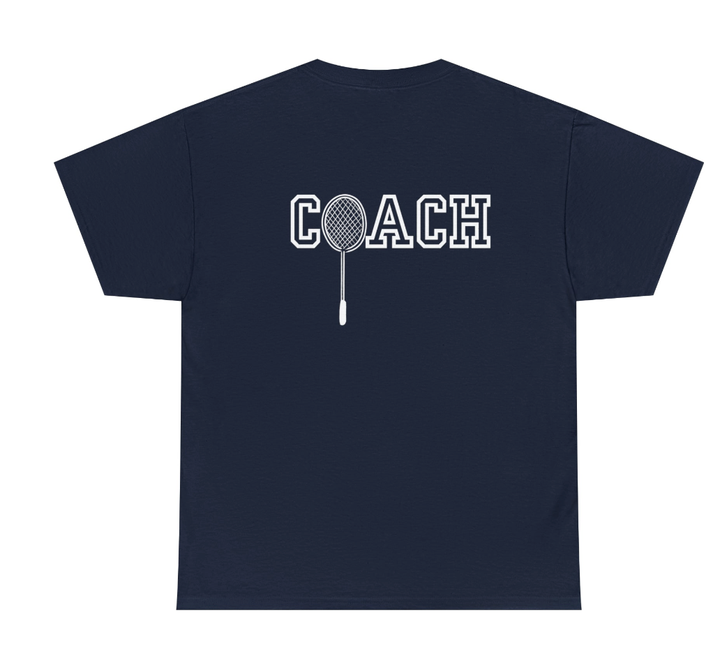 Badminton Coach (Hoodie and T-Shirt!)