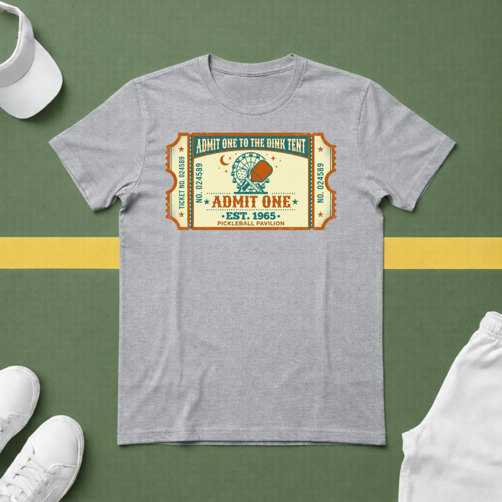 Admit One Pickleball T-Shirt