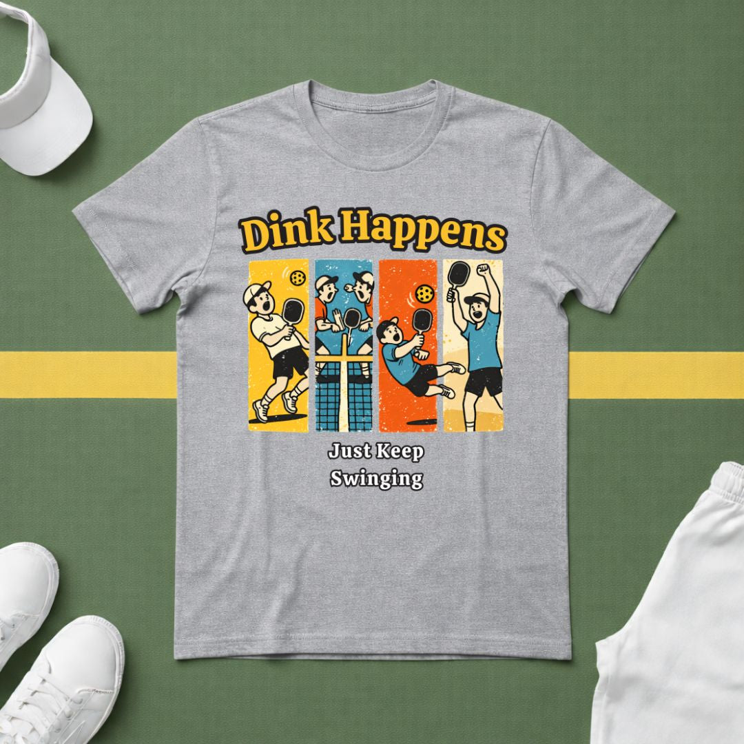 Dink Happens T-Shirt
