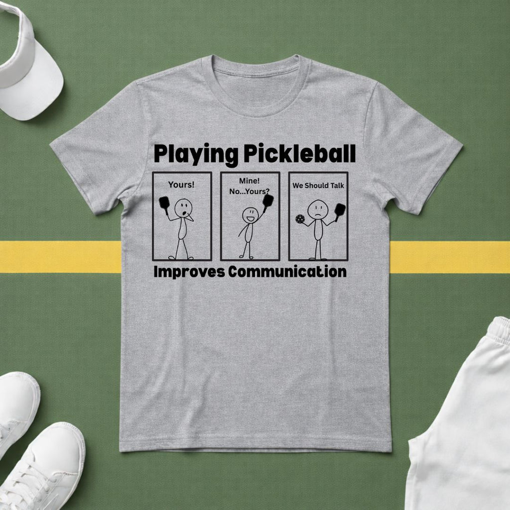Playing Pickleball Improves Communication Hilarious T-Shirt