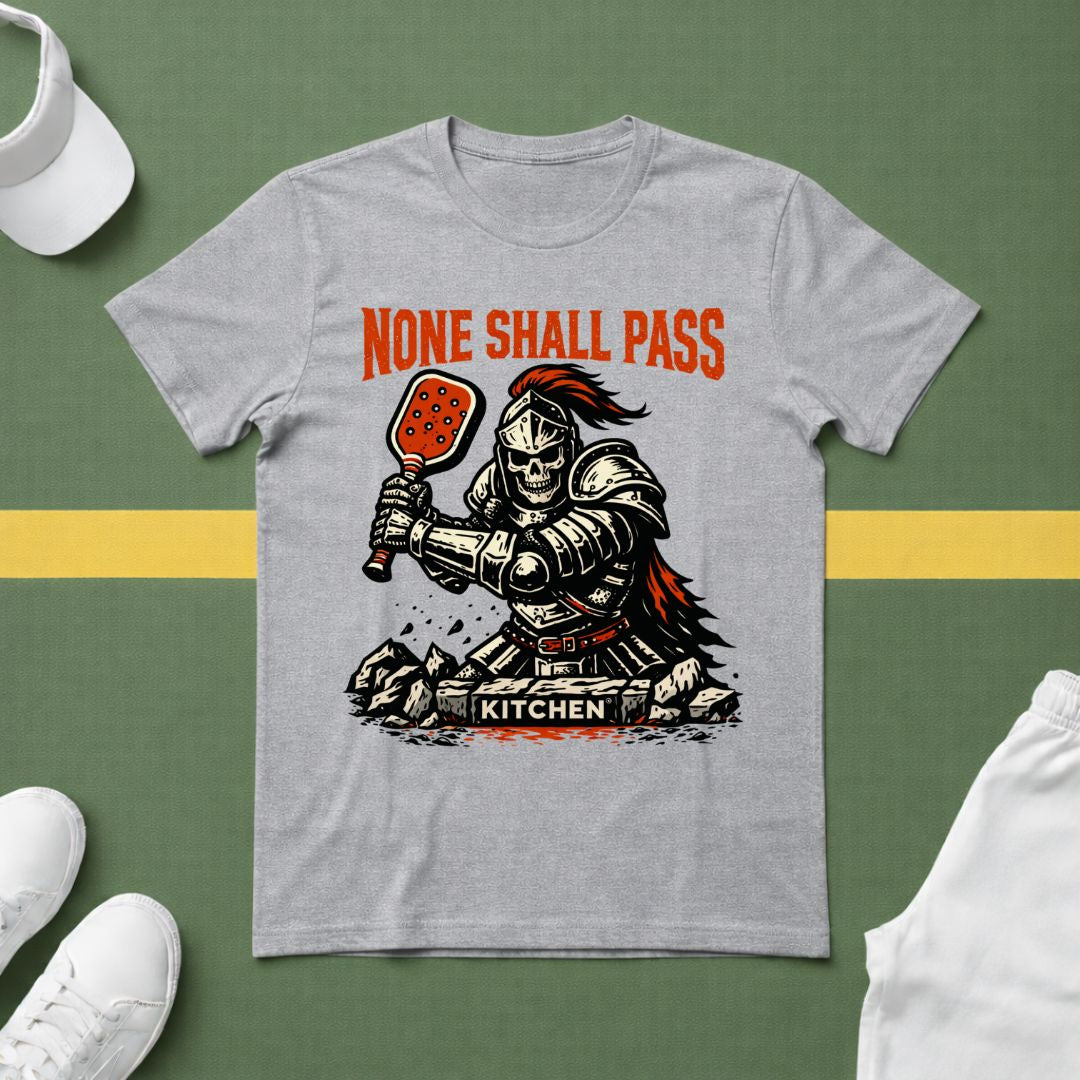 None Shall Pass T-Shirt