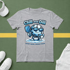 Chill and Dill T-Shirt
