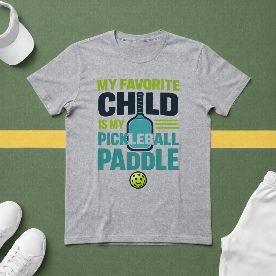 My Favorite Child is my Pickleball Paddle T-Shirt