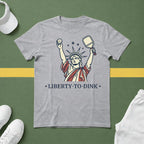 Liberty To Dink T-Shirt