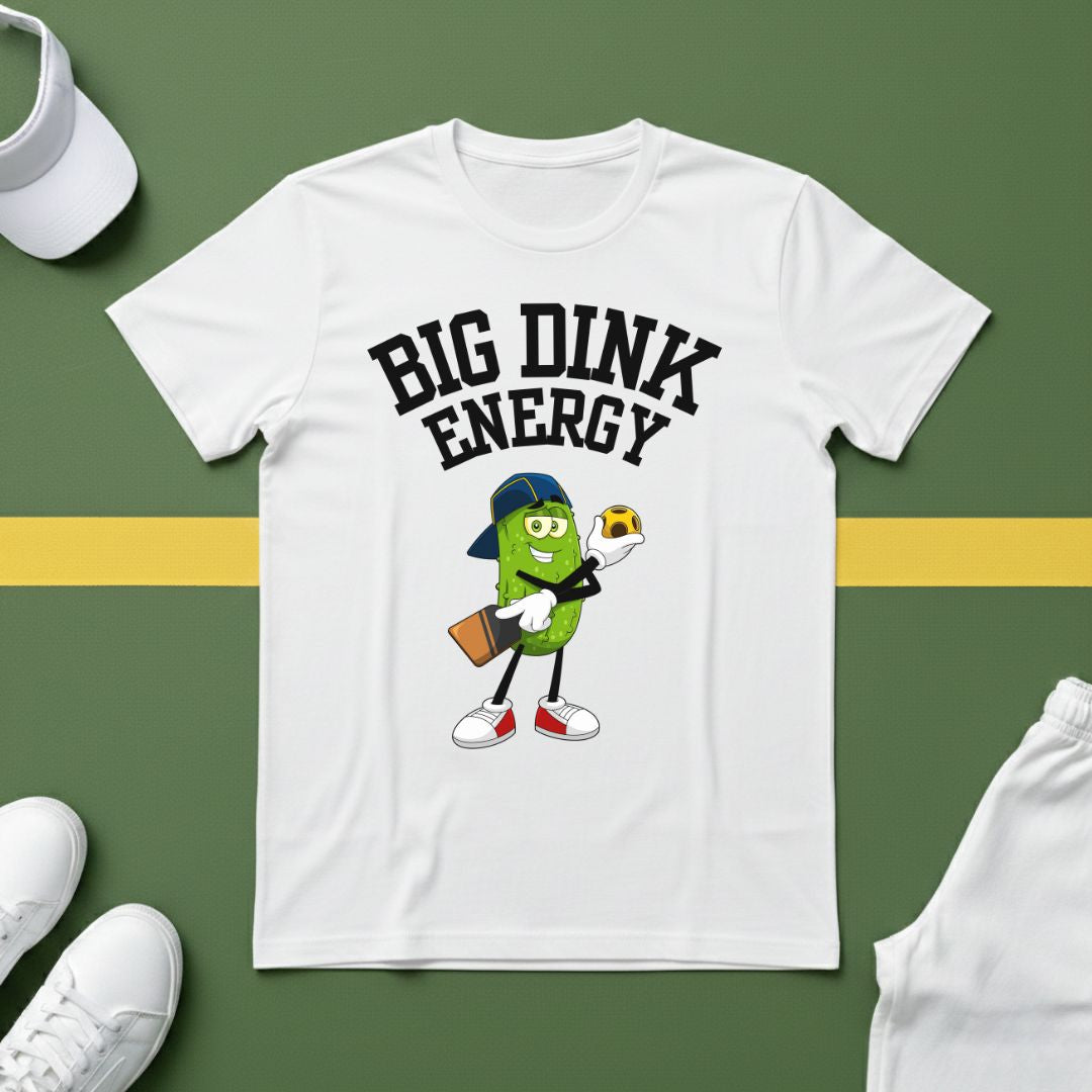 Big Dink Energy - Pickleball T-Shirt