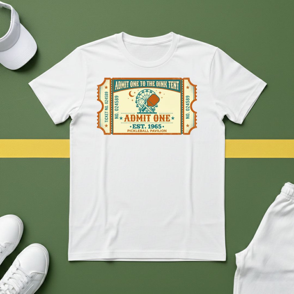 Admit One Pickleball T-Shirt
