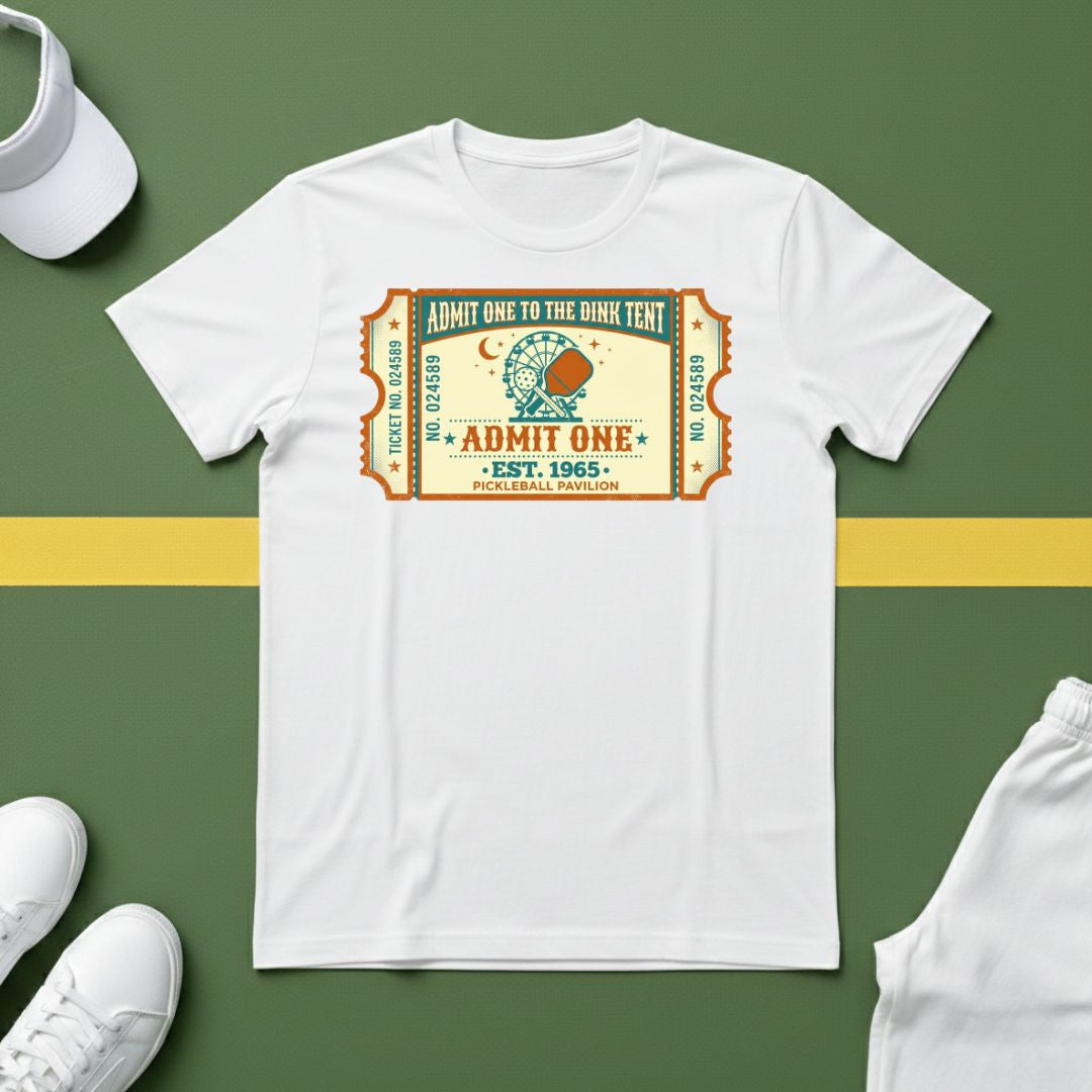 Admit One Pickleball T-Shirt