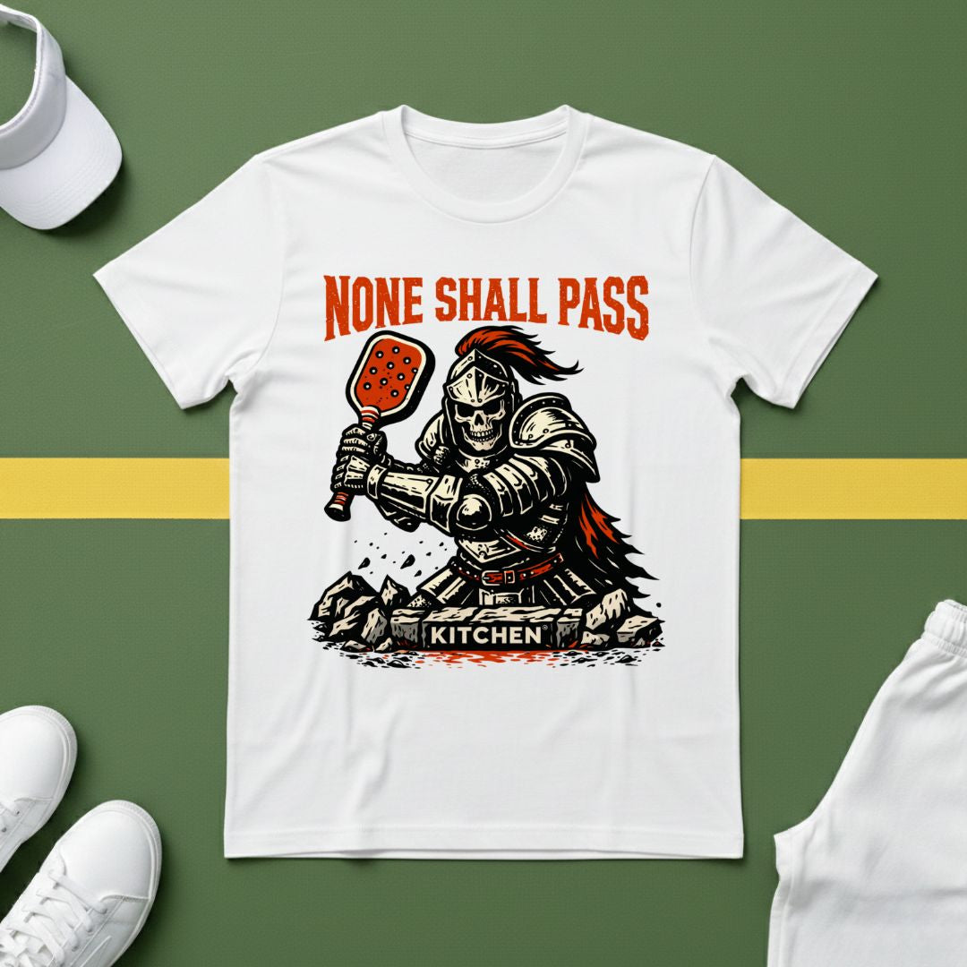 None Shall Pass T-Shirt