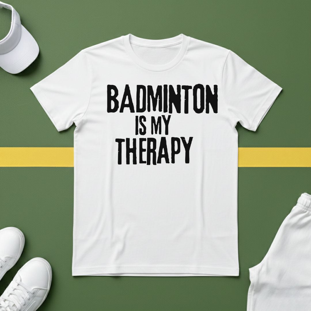 Badminton is my Therapy T-Shirt