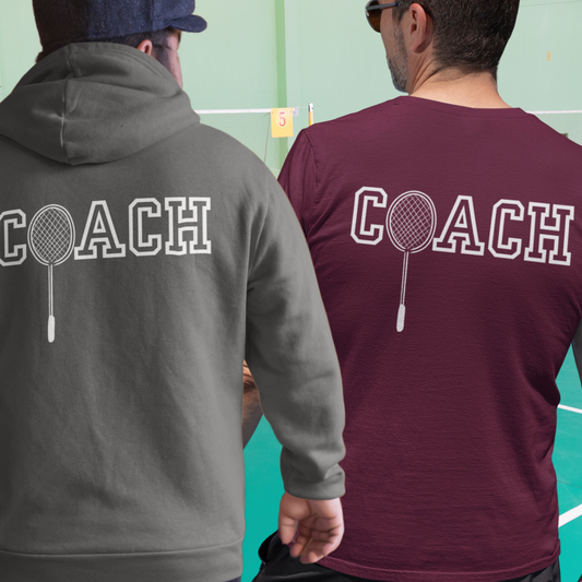 Badminton Coach (Hoodie and T-Shirt!)